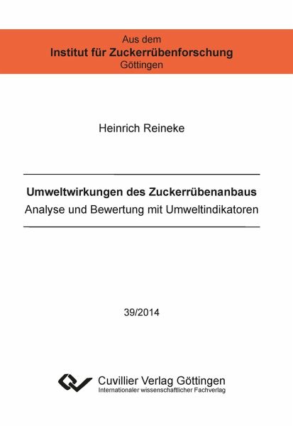 Umweltwirkungen des Zuckerrübenanbaus. Analyse und Bewertung mit Umweltindikatoren