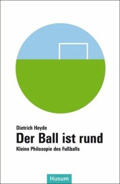 Der Ball Ist Rund Von Dietrich Heyde Portofrei Bei Bucher De Bestellen