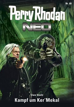 Kampf um Ker'Mekal / Perry Rhodan - Neo Bd.68 (eBook, ePUB) - Voehl, Uwe