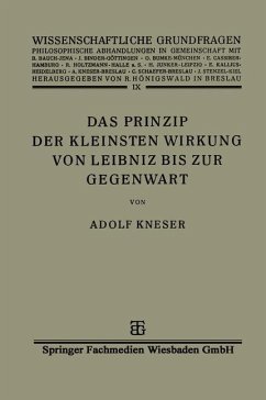 Das Prinzip der Kleinsten Wirkung von Leibniz bis zur Gegenwart - Kneser, Adolf