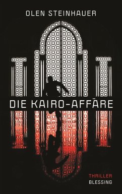 Die Kairo-Affäre (eBook, ePUB) - Steinhauer, Olen