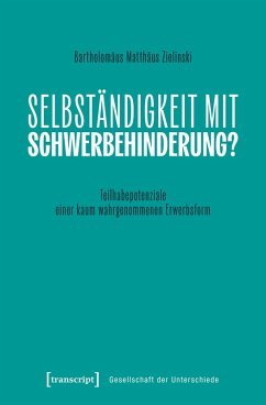 Selbständigkeit mit Schwerbehinderung? (eBook, PDF) - Zielinski, Bartholomäus Matthäus