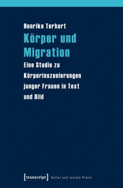 Körper und Migration (eBook, PDF) - Terhart, Henrike
