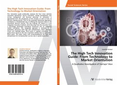 The High Tech Innovation Guide: From Technology to Market Orientation - Gaisser, Joachim