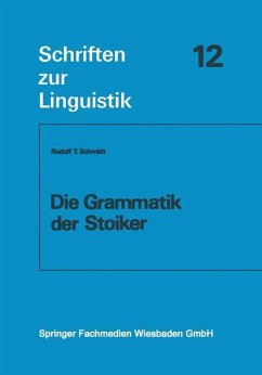 Die Grammatik der Stoiker - Schmidt, Rudolf T.