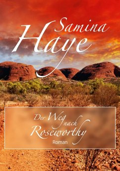 Der Weg nach Roseworthy (eBook, ePUB) - Haye, Samina