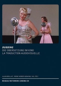 DUBBING. Die Übersetzung im Kino /La Traduction audiovisuelle