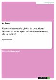 Unterrichtsstunde: &quote;Föhn in den Alpen&quote;. Warum ist es im April in München wärmer als in Italien? (eBook, PDF)