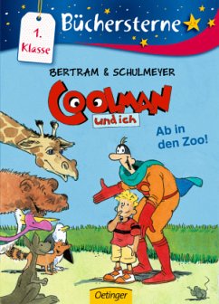 Ab in den Zoo! / Coolman und ich Büchersterne Bd.1 - Bertram, Rüdiger