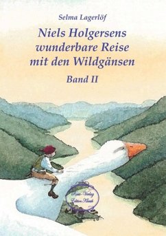 Niels Holgersens wunderbare Reise mit den Wildgänsen Band 2 - Lagerlöf, Selma