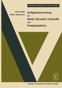 Aufgabensammlung zur Statik, Dynamik Hydraulik und Festigkeitslehre - Böge, Alfred;Schlemmer, Walter