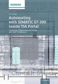 Automating with SIMATIC S7-300 inside TIA Portal