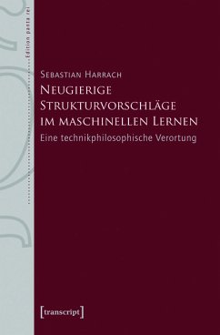 Neugierige Strukturvorschläge im maschinellen Lernen (eBook, PDF) - Harrach, Sebastian