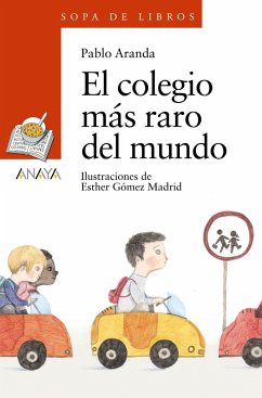 El colegio más raro del mundo - Aranda, Pablo