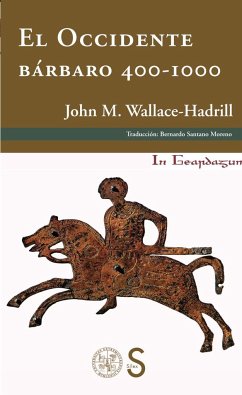 El Occidente bárbaro 400-1000 - Wallace-Hadrill, J. M.