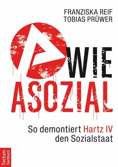 A wie Asozial (eBook, ePUB) - Prüwer, Tobias; Reif, Franziska