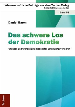Das schwere Los der Demokratie (eBook, PDF) - Baron, Daniel