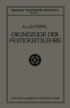 Grundzüge der Festigkeitslehre - Föppl, Aug.;Föppl, Otto