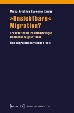 »Unsichtbare« Migration? (eBook, PDF) - Ruokonen-Engler, Minna-Kristiina