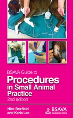 BSAVA Guide to Procedures in Small Animal Practice - Bexfield, Nick; Lee, Karla
