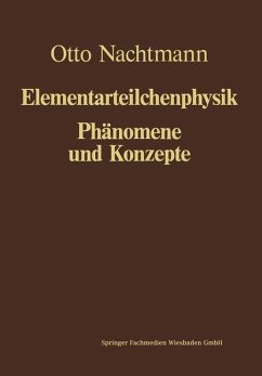Phänomene und Konzepte der Elementarteilchenphysik - Nachtmann, Otto