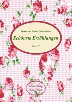 Schönste Erzählungen - Ebner-Eschenbach, Marie von