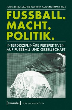 Fußball. Macht. Politik. (eBook, PDF)