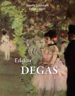 Edgar Degas (eBook, ePUB) - Brodskaya, Nathalia; Degas, Edgar