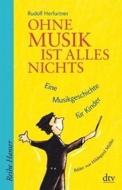 Ohne Musik ist alles nichts - Herfurtner, Rudolf