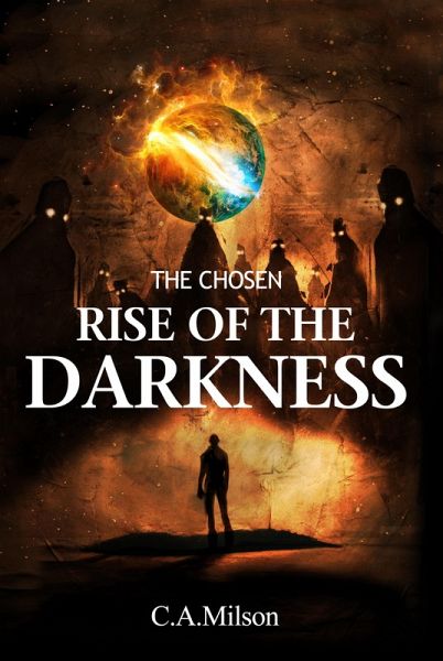The Chosen Rise of the Darkness (eBook, ePUB) The Chosen Rise of the Darkness (eBook, ePUB)