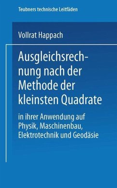 Ausgleichsrechnung nach der Methode der Kleinsten Quadrate - Happach, Vollrat