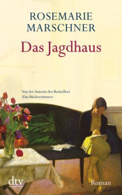 Das Jagdhaus - Marschner, Rosemarie Das Jagdhaus - Marschner, Rosemarie