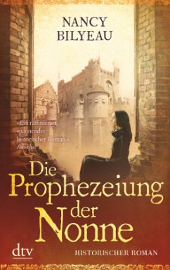 Die Prophezeiung der Nonne / Joanna Stafford Bd.2 - Bilyeau, Nancy