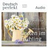 Deutsch lernen Audio - Der Garten im... - Bild 1