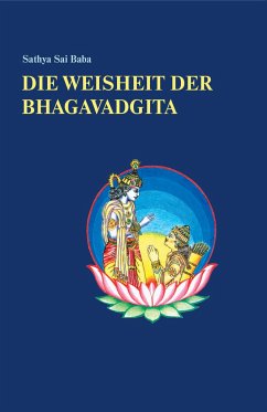 Die Weisheit der Bhagavadgita - Sai Baba