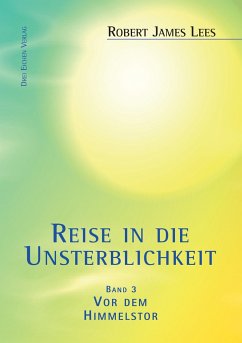 Reise in die Unsterblichkeit (Band 3) - Lees, Robert-James