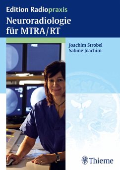 Neuroradiologie für MTRA/RT (eBook, ePUB) - Joachim, Sabine; Strobel, Joachim