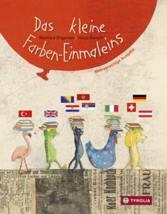 Das kleine Farben-Einmaleins - Ehgartner, Reinhard