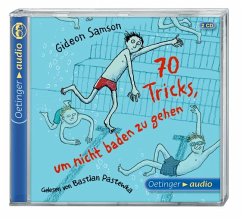 70 Tricks, um nicht baden zu gehen, 2 Audio-CDs - Samson, Gideon