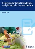 Klinikstandards für Neonatologie und pädiatrische Intensivmedizin (eBook, PDF)