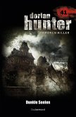 Dunkle Seelen / Dorian Hunter Bd.41 (eBook, ePUB)