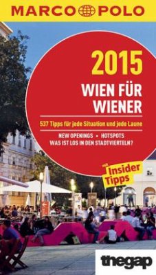 Marco Polo Reiseführer Wien für Wiener 2015 - Zimmermann, Anne