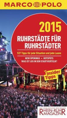 Marco Polo Reiseführer Ruhrstädte für Ruhrstädter 2015 - Hillenbach, Peter Erik; Sulimma, Kirsten