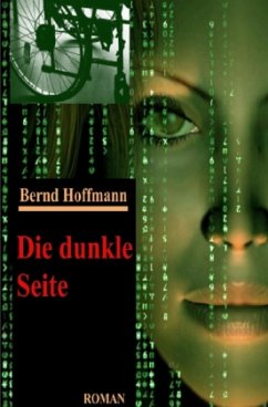 Die dunkle Seite - Hoffmann, Bernd