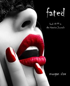 Fated (Book #11 in the Vampire Journals) (eBook, ePUB) - Rice, Morgan