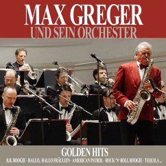 Golden Hits - Greger,Max Und Sein Orchester
