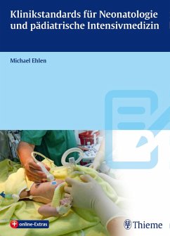 Klinikstandards für Neonatologie und pädiatrische Intensivmedizin (eBook, ePUB)