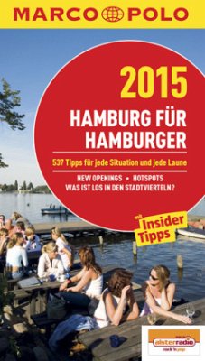 Marco Polo Reiseführer Hamburg für Hamburger 2015 - Heintze, Dorothea; Klose, Petra