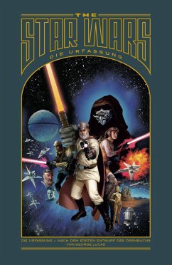 The Star Wars - Die Urfassung - Lucas, George;Rinzler, Jonathan