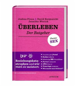 Überleben. Der Ratgeber - Piven, Joshua; Borgenicht, David; Worick, Jennifer